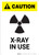 Caution: X Ray In Use - Portrait Wall Sign