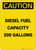 Caution: Diesel Fuel Capacity 200 Gallons - Portrait Wall Sign