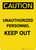 Caution: Admittance Unauthorized Personnel Keep Out - Portrait Wall Sign