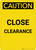 Caution: Close Clearance - Portrait Wall Sign
