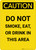 Caution: Do Not Smoke Eat Drink In This area - Portrait Wall Sign