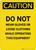 Caution: Do Not Wear Gloves Or Loose Clothing - Portrait Wall Sign
