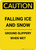 Caution: Falling Ice and Snow Ground Slippery - Portrait Wall Sign