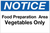 Notice - Food Prep Area - Vegetables Only Wall Sign