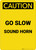 Caution: Go Slow Sound Horn - Portrait Wall Sign