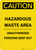 Caution: Hazardous Waste Area Keep Out - Portrait Wall Sign