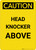 Caution: Head Knocker Above - Portrait Wall Sign