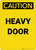 Caution: Heavy Door - Portrait Wall Sign
