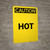 Caution: Hot - Portrait Wall Sign