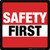 Safety First Floor Sign