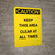 Caution: Keep This Area Clear at All Times - Portrait Wall Sign