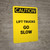 Caution: Lift Trucks Go Slow - Portrait Wall Sign