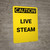Caution: Live Steam - Portrait Wall Sign
