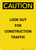 Caution: Look Out For Contstruction Traffic - Portrait Wall Sign