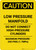 Caution: Low Pressure Manifold Do Not Connect High Pressure Cylinder - Portrait Wall Sign