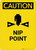 Caution: Nip Point - Portrait Wall Sign