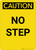 Caution: No Step - Portrait Wall Sign