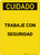 Caution: Work Safely Spanish - Portrait Wall Sign