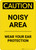 Caution: PPE Noisy Area Wear Your Ear Protection - Portrait Wall Sign