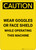 Caution: PPE Wear Goggles of Face Shield While Operating Machine - Portrait Wall Sign