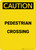 Caution: Pedestrian Crossing - Portrait Wall Sign