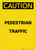 Caution: Pedestrian Traffic - Portrait Wall Sign