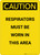 Caution: Respirators Must be Worn in This Area - Portrait Wall Sign