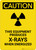 Caution: This Equipment Produces X Rays - Portrait Wall Sign