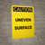 Caution: Uneven Surface - Portrait Wall Sign