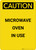 Caution: Warning Microwave Oven In Use - Portrait Wall Sign