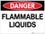 Danger: Flammable Liquids - Wall Sign