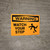 Warning: Watch Your Step - Wall Sign