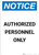 Notice: Authorized Personnel Only Wall Sign - Portrait Wall Sign