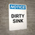 Notice: Dirty Sink - Portrait Wall Sign