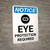 Notice: Eye Protection Required When Working in This Area - Portrait Wall Sign