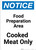 Notice: Food Prep Area - Cooked Meat Only - Portrait Wall Sign