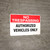 No Trespassing: Authorized Vehicles Only - Wall Sign