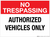 No Trespassing: Authorized Vehicles Only - Wall Sign