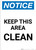 Notice: Keep This Area Clean - Portrait Wall Sign