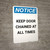 Notice: Keep Door Closed Do Not Block - Portrait Wall Sign