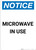 Notice: Microwave In Use - Portrait Wall Sign