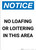 Notice: No Loafing Or Loitering In This Area - Portrait Wall Sign