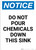 Notice: Do Not Pour Chemicals Down this Sink - Portrait Wall Sign