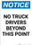 Notice: No Truck Drivers Beyond This Point - Portrait Wall Sign