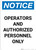 Notice: Operators and Authorized Personnel Only - Portrait Wall Sign