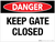 Danger: Keep Gate Closed - Wall Sign