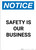 Notice: Safety Is Our Business - Portrait Wall Sign