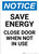 Notice: Save Energy - Close Door When Not in Use - Portrait Wall Sign