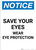 Notice: Save your Eyes Wear Eye Protection - Portrait Wall Sign