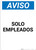 Notice: Spanish Solo Empleados Employees Only - Portrait Wall Sign